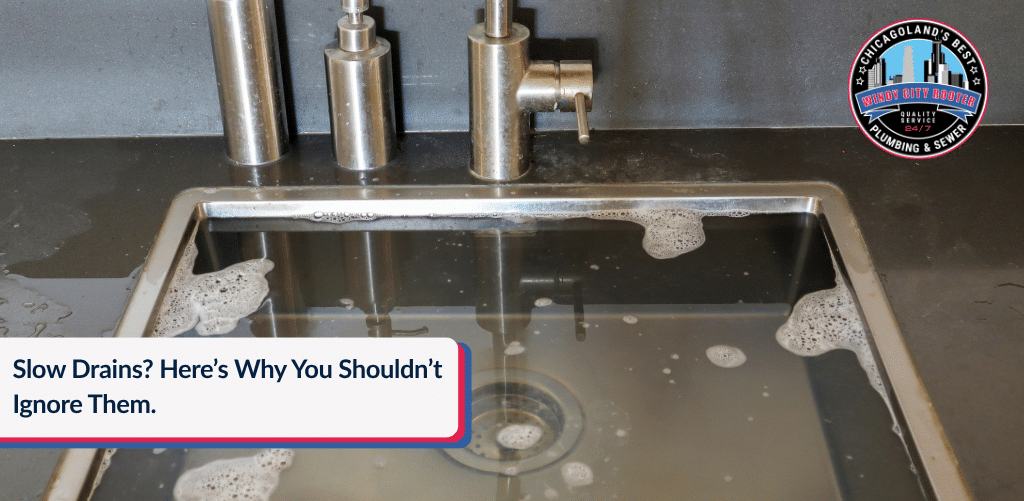 Slow Drains? Here’s Why You Shouldn’t Ignore Them | Windy City Rooter